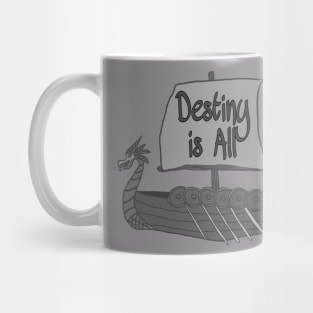 Destiny is All Mug